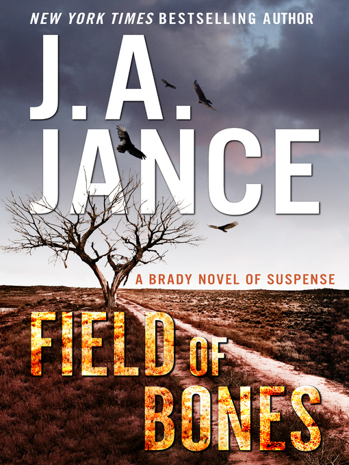 Title details for Field of Bones by J. A. Jance - Wait list